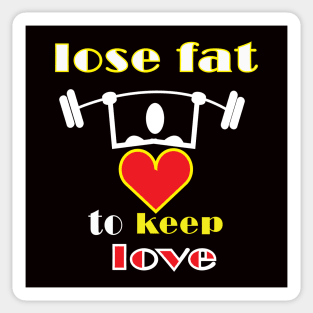 lose fat to keep love Sticker